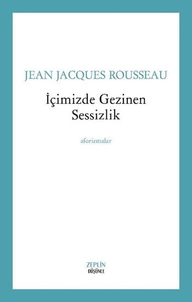 İçimizde Gezinen Sessizlik