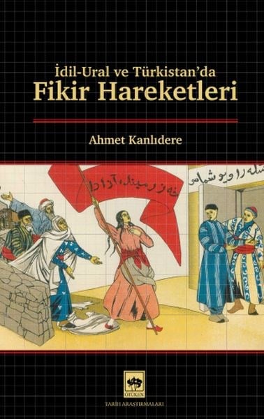 İdil - Ural ve Türkistan'da Fikir Hareketleri