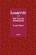 İlhamiyyat 1-2  Dini-Teolojik Aforizmalar