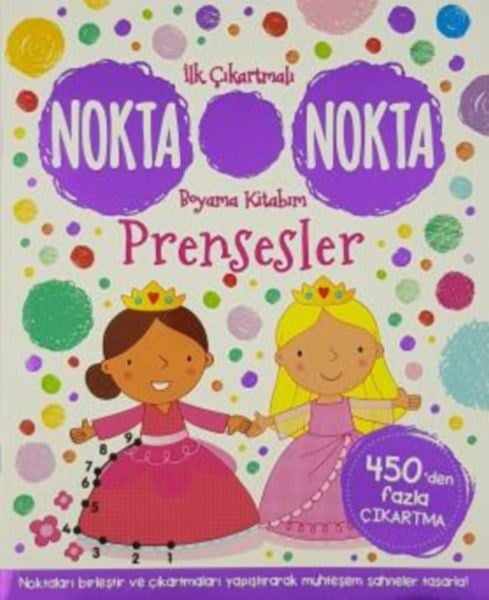 İlk Çıkartmalı Nokta Nokta Boyama Kitabım - Prensesler
