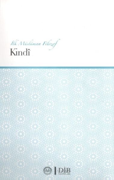 İlk Müslüman Filozof Kindi