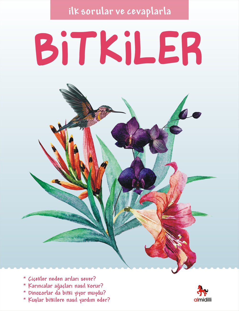 İlk Sorular ve Cevaplarla - Bitkiler