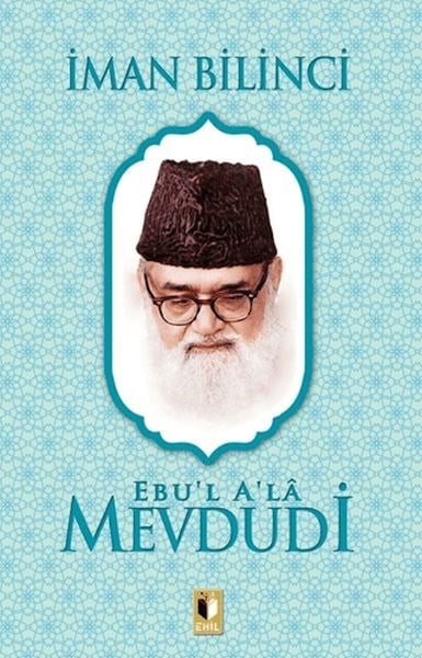 İman Bilinci - Mevdudi