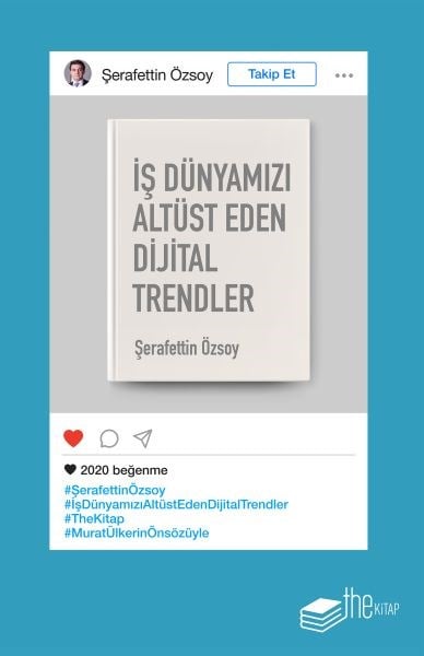 İş Dünyamızı Altüst Eden Dijital Trendler