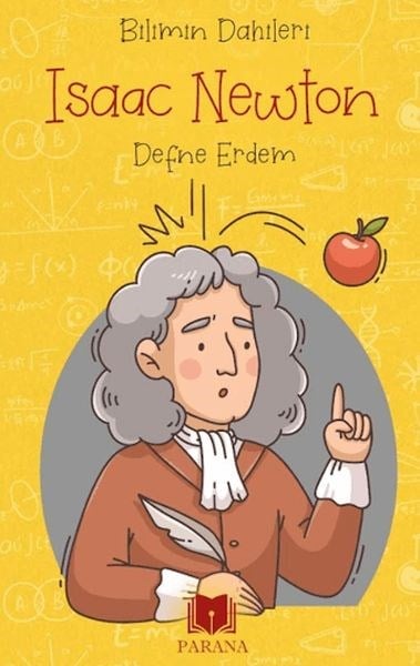 Isaac Newton - Bilimin Dahileri