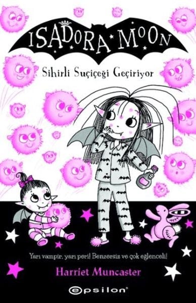 Isadora Moon 15 Sihirli Suçiçeği Geçiriyor