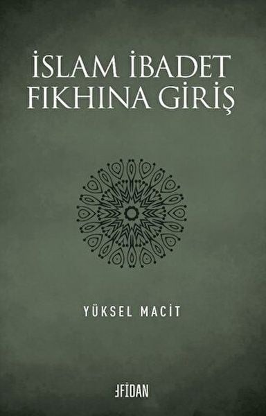 İslam İbadet Fıkhına Giriş