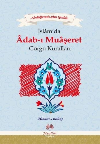 İslamda Adab-ı Muaşeret ve Görgü Kuralları