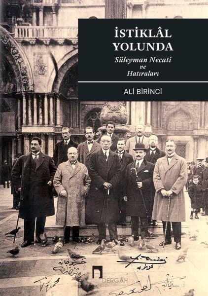 İstiklal Yolunda Süleyman Necati Ve Hatıraları