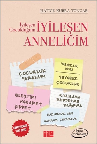 İyileşen Çocukluğum İyileşen Anneliğim