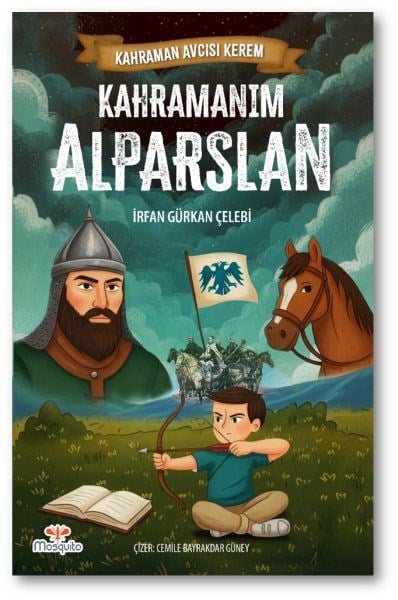 Kahraman Avcısı Kerem – Kahramanım Alparslan