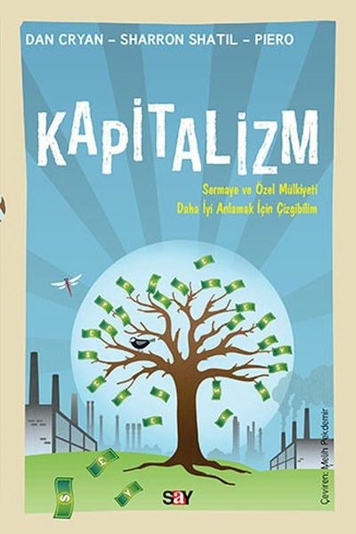 Kapitalizm (Çizgibilim) - Sermaya ve Özel Mülkiyeti Daha İyi Anlamak İçin Çizgibilim