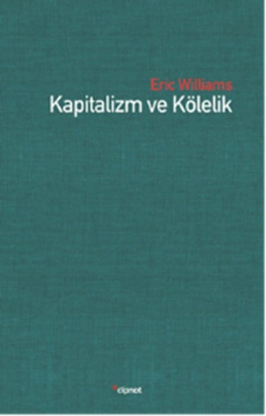 Kapitalizm ve Kölelik