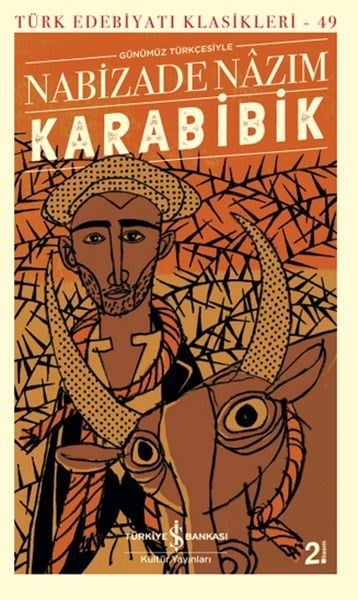 Karabibik (Günümüz Türkçesiyle) - Türk Edebiyatı Klasikleri