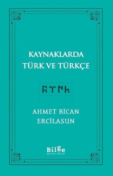 Kaynaklarda Türk Ve Türkçe