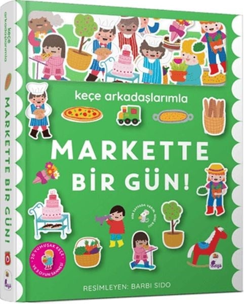 Keçe Arkadaşlarımla Markette Bir Gün (Ciltli)