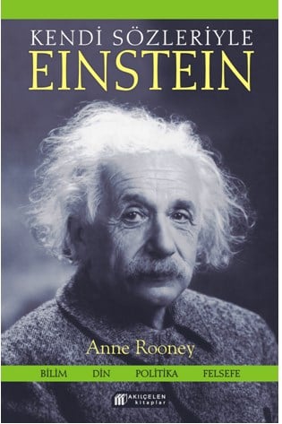 Kendi Sözleriyle Einstein