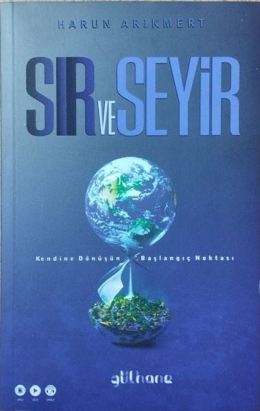 Kendine Dönüşün Başlangıç Noktası Sır ve Seyir