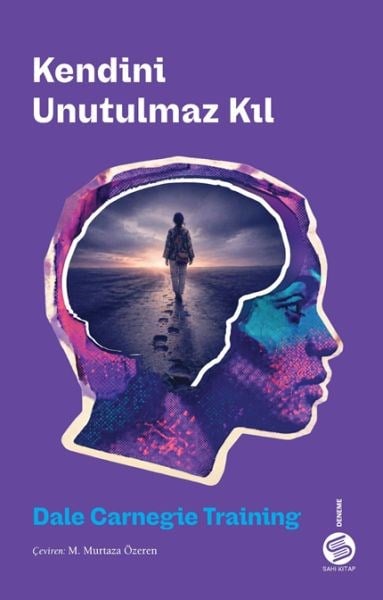Kendini Unutulmaz Kıl
