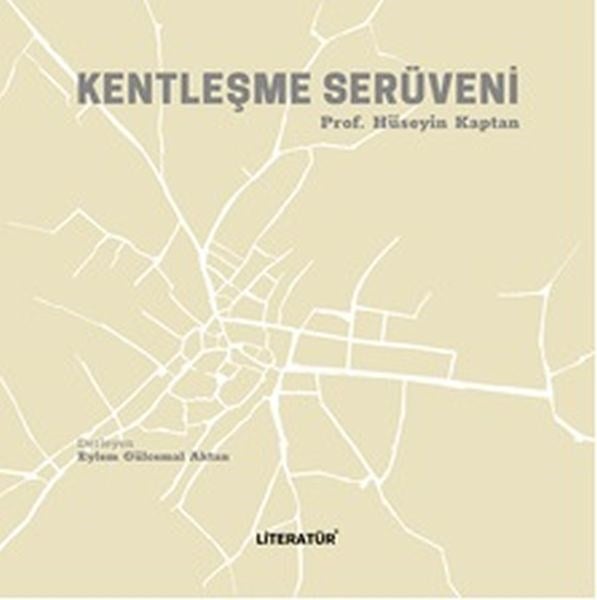 Kentleşme Serüveni