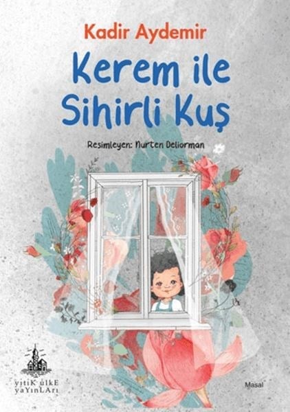 Kerem ile Sihirli Kuş