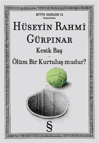 Kesik Baş - Ölüm Bir Kurtuluş mudur?