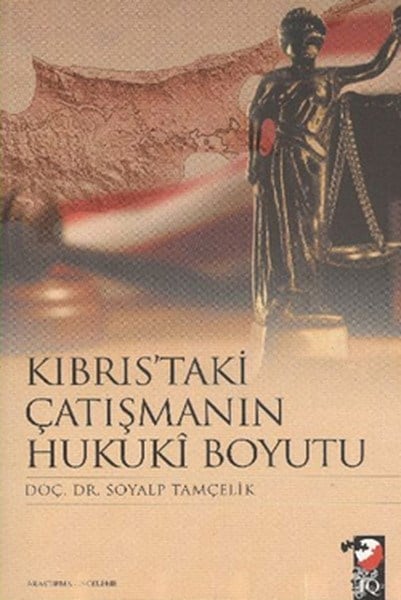 Kıbrıs'taki Çatışmanın Hukuki Boyutu
