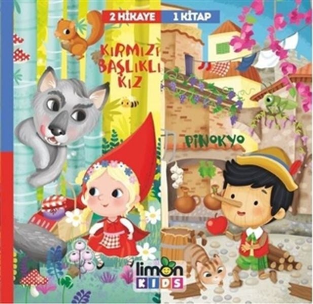 Kırmızı Başlıklı Kız - Pinokyo - 2 Hikaye 1 Kitap
