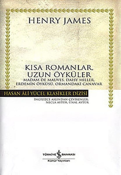 Kısa Romanlar, Uzun Öyküler - Hasan Ali Yücel Klasikleri (Ciltli)