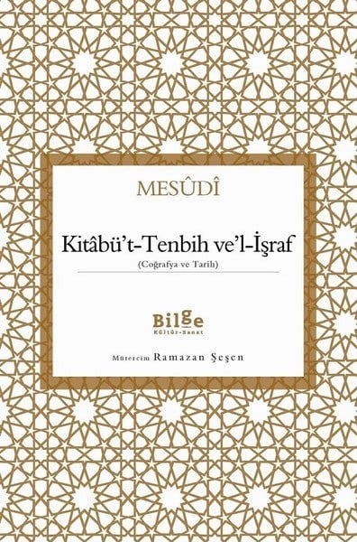 Kitabü't-Tenbih ve'l-İşraf - Coğrafya ve Tarih
