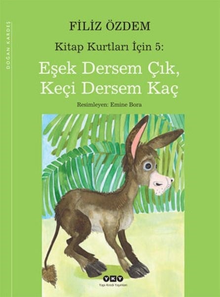 Kitap Kurtları İçin 5: Eşek Dersem Çık, Keçi Dersem Kaç