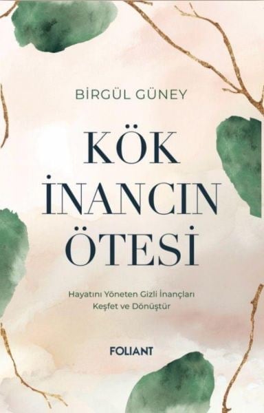 Kök İnancın Ötesi