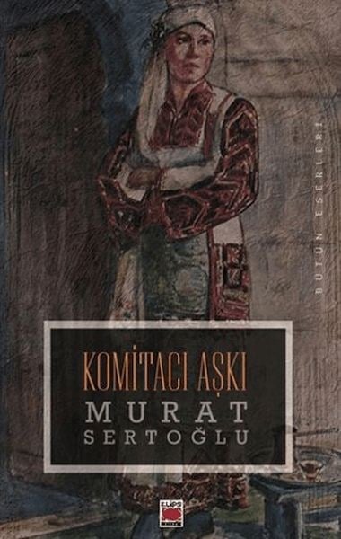 Komitacı Aşkı