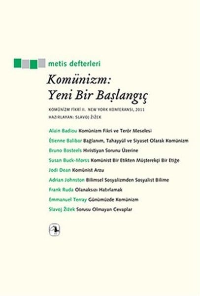 Komünizm: Yeni Bir Başlangıç  Komünizm Fikri II, New York Konferansı, 2011