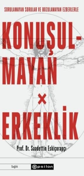 Konuşulmayan Erkeklik