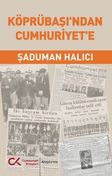 Köprübaşı’ndan Cumhuriyet’e