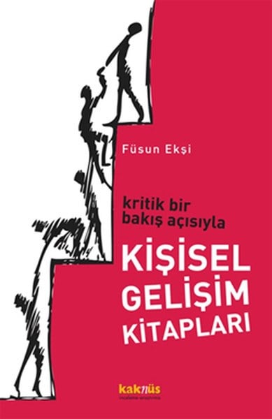 Kritik Bir Bakış Açısıyla Kişisel Gelişim  Kitapları