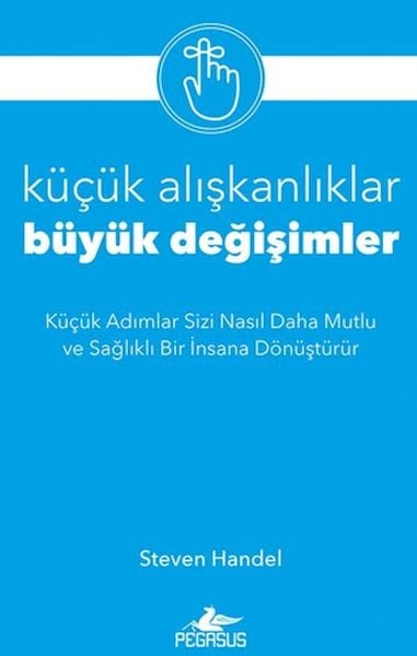 Küçük Alışkanlıklar, Büyük Değişimler