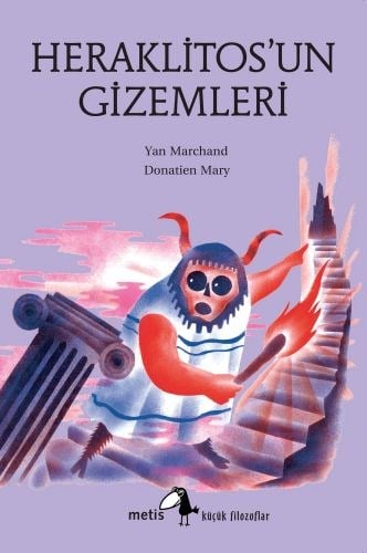 Küçük Filozoflar Dizisi 22 - Heraklitos'un Gizemleri
