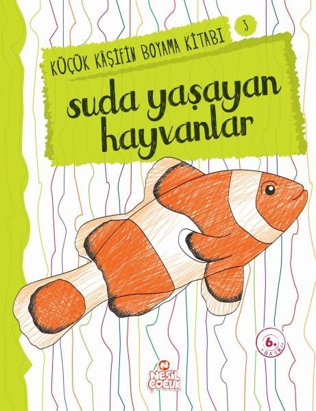 Küçük Kaşifin Boyama Kitabı Serisi 03 - Suda Yaşayan Hayvanlar