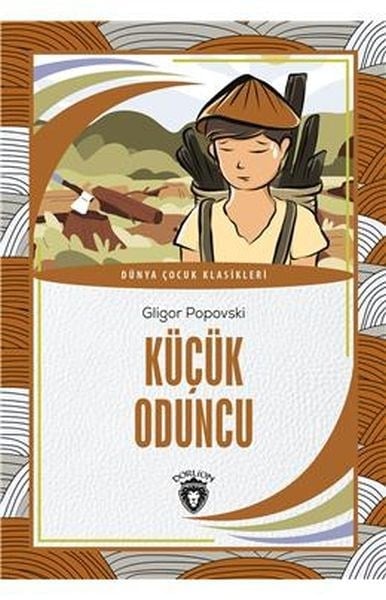Küçük Oduncu Dünya Çocuk Klasikleri (7-12 Yaş)