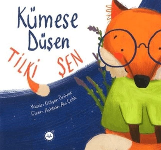 Kümese Düşen Tilki Şen