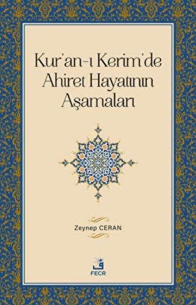 Kur'an-ı Kerim'de Ahiret Hayatının Aşamaları