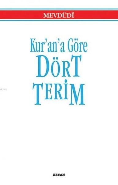 Kur’an’a Göre Dört Terim
