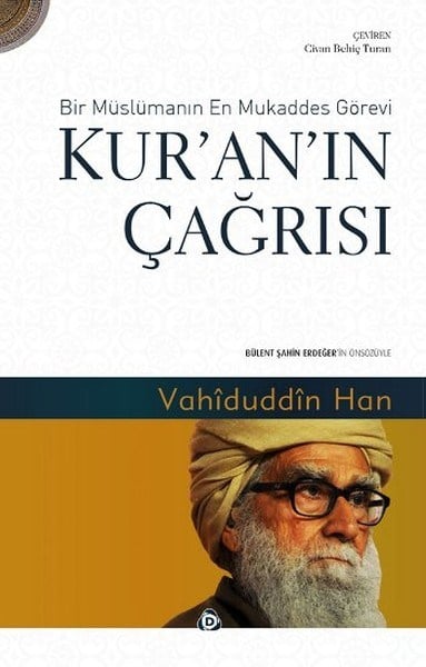 Kur'an'ın Çağrısı  Bir Müslümanın En Mukaddes Görevi