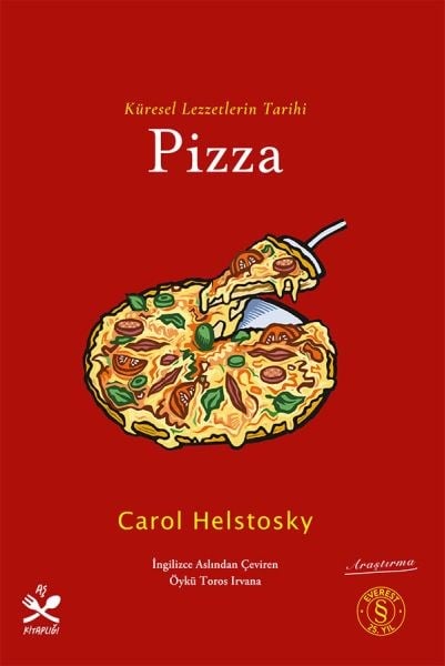 Küresel Lezzetlerin Tarihi   Pizza