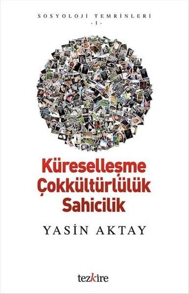 Küreselleşme Çokkültürlülük Sahicilik