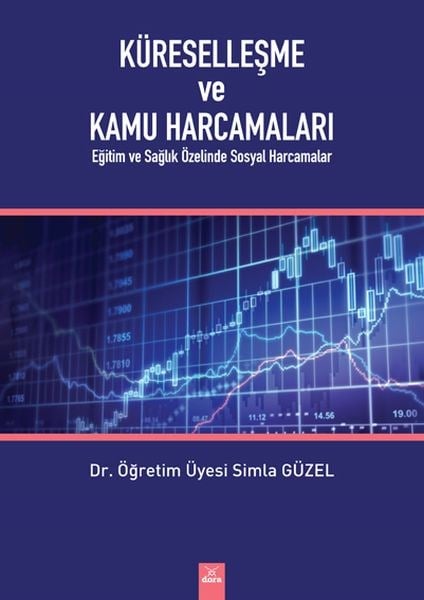 Küreselleşme ve Kamu Harcamaları - Eğitim ve Sağlık Özelinde Sosyal Harcamalar