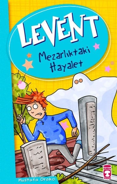 Levent ve Tayfası - 01 Mezarlıktaki Hayalet