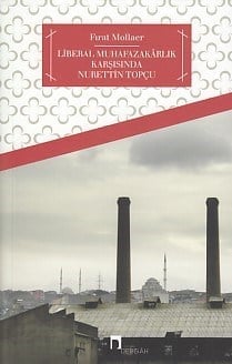 Liberal Muhafazakarlık ve Nurettin Topçu